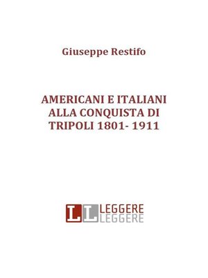 cover image of Americani e italiani alla conquista di tripoli 1801- 1911